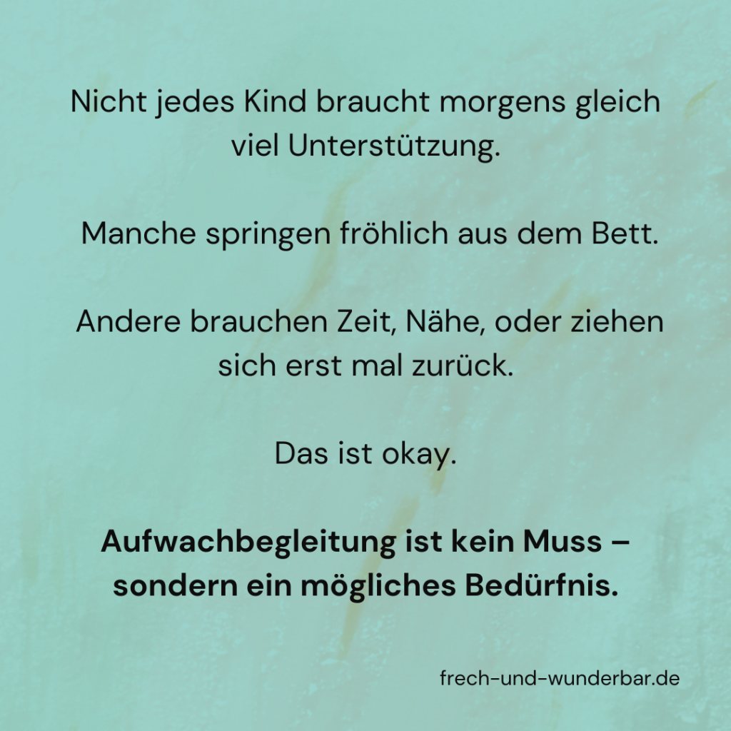 Aufwachbegleitung