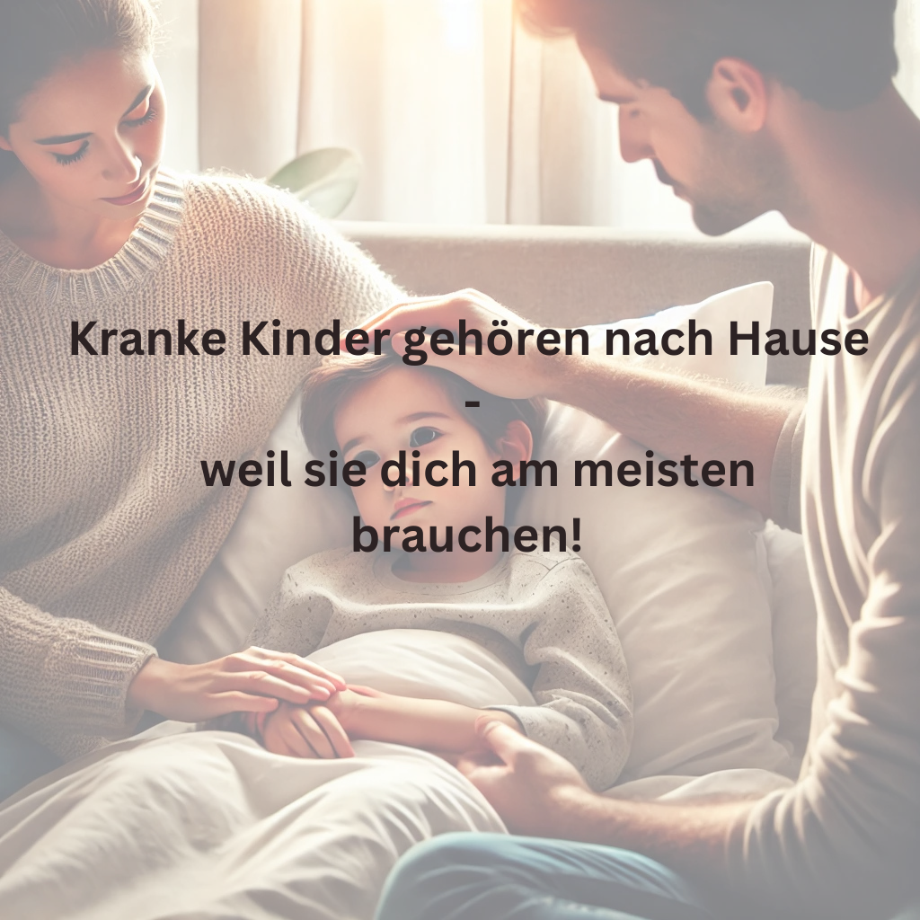 Kranke Kinder gehören nach Hause - Warum sie dich jetzt am meisten brauchen - Frech & Wunderbar - liebevolle und bindungsorientierte Erziehung