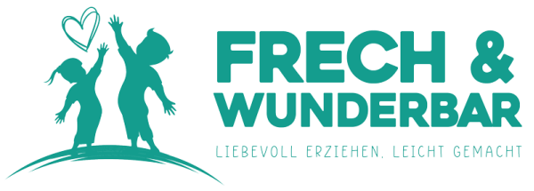 Frech & Wunderbar - Liebevolle und bindungsorientierte Erziehung