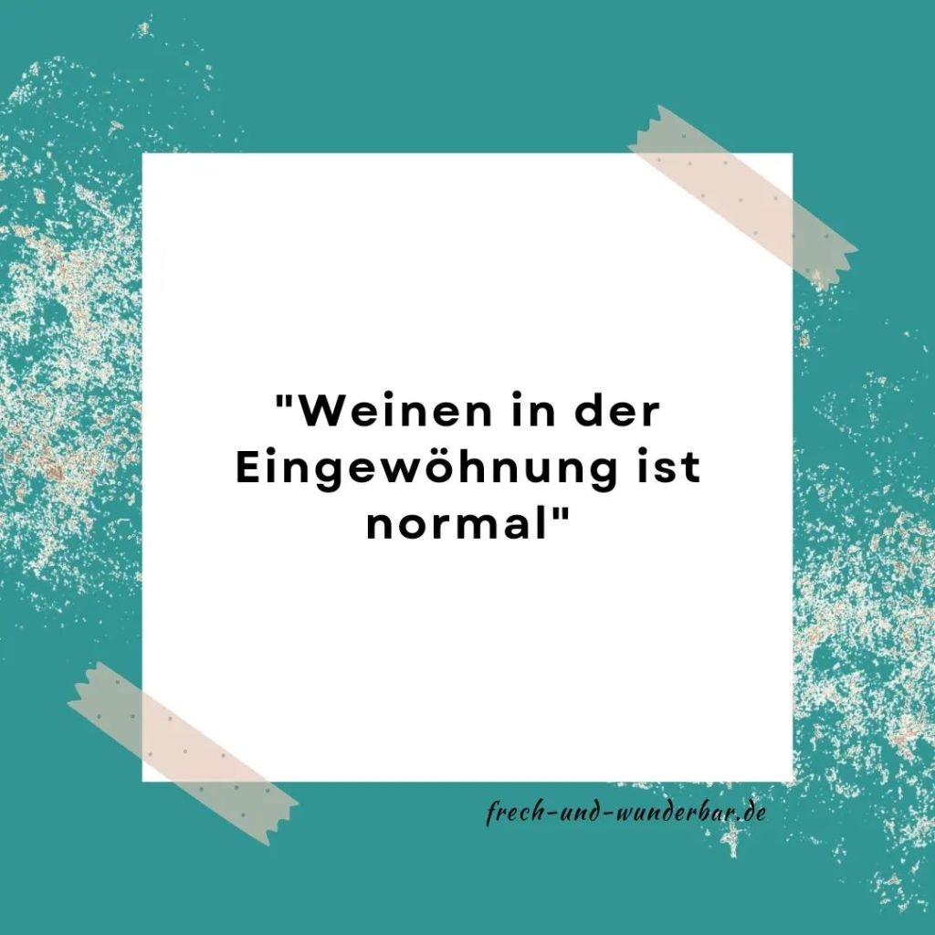 Mein Kind weint bei der Eingew&ouml;hnung im Kindergarten! Was soll ich tun? - Frech & Wunderbar - liebevolle und bindungsorientierte Erziehung