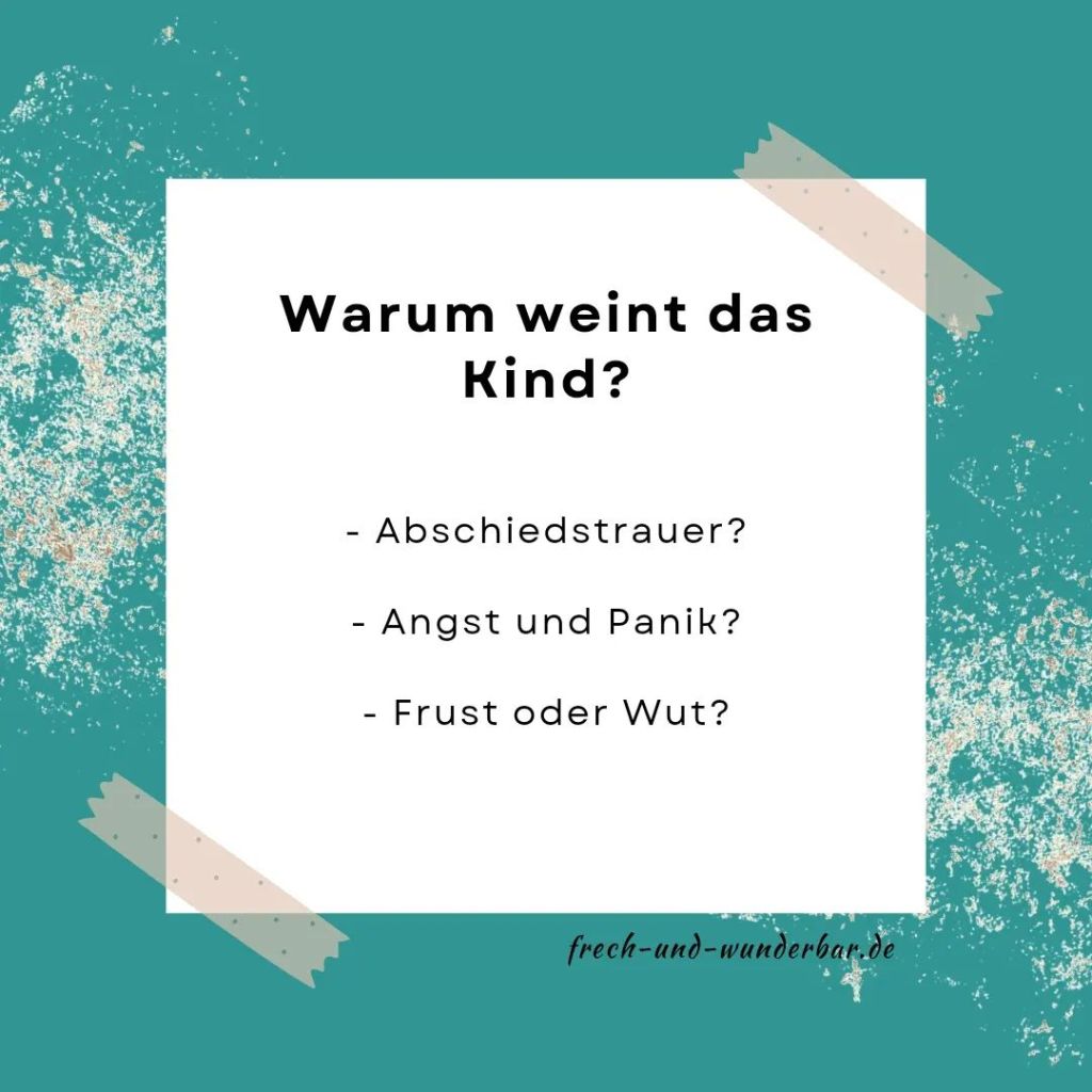 Warum weint mein Kind bei der Kindergarten Eingewöhnung - Frech & Wunderbar