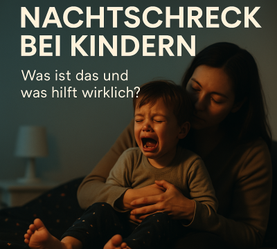 Wenn Kinder nachts schreien - Was Eltern über Nachtschrecken wissen sollten - Frech & Wunderbar - liebevolle und bindungsorientierte Erziehung