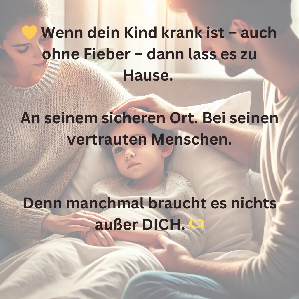 Warum kranke Kinder nach Hause gehören