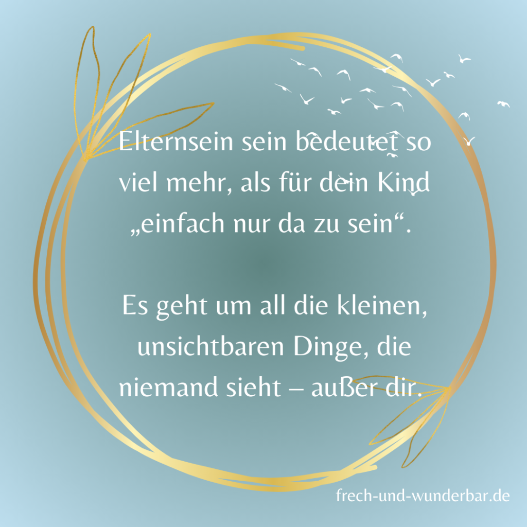 Der unsichtbare Teil des Elternseins